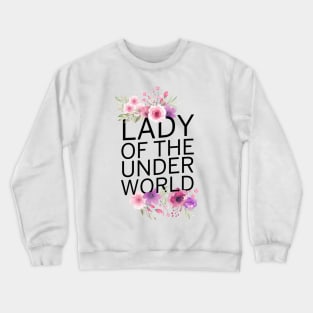 Lady of the Underworld Crewneck Sweatshirt